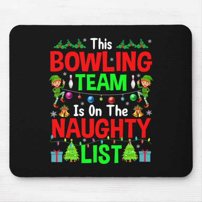 This Bowling Team On Naughty List Cute Christmas E Mouse Mat (Front)