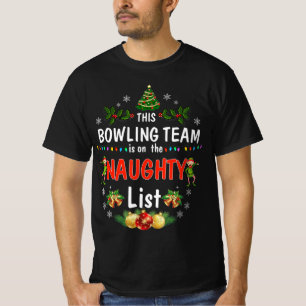 This Bowling Team on Naughty List Fun Christmas  T-Shirt