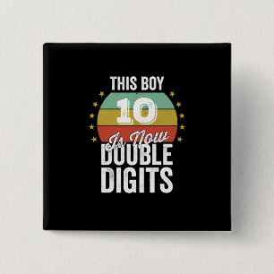 This Boy 10 is Now Double Digits Birthday 15 Cm Square Badge