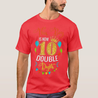 This Boy is Now Double Digits Birthday Boy 10 year T-Shirt