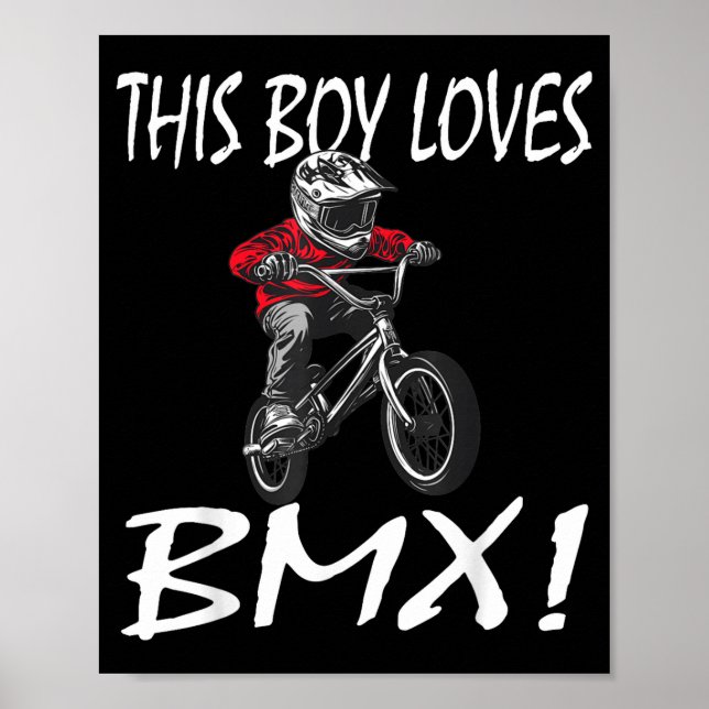 This Boy Loves Bmx, Kids Bmx  Poster (Front)