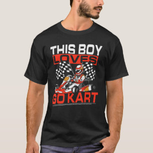 This Boy loves Go Kart Go-Kart Racing T-Shirt