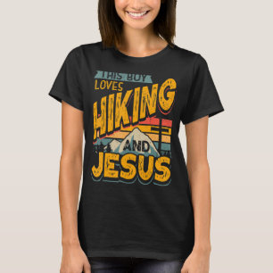 This Boy Loves Hiking And Jesus Nature Hike Christ T-Shirt