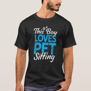 This Boy Loves Pet Sitting Animal Dog Sitter Pets T-Shirt