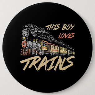 This Boy Loves Trains Funny Train Lover Gifts 6 Cm Round Badge