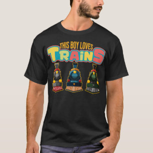 This boy loves trains locomotives Kid sboys train  T-Shirt