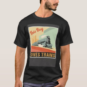 This Boy Loves Trains  Retro Vintage Train Wagon T-Shirt