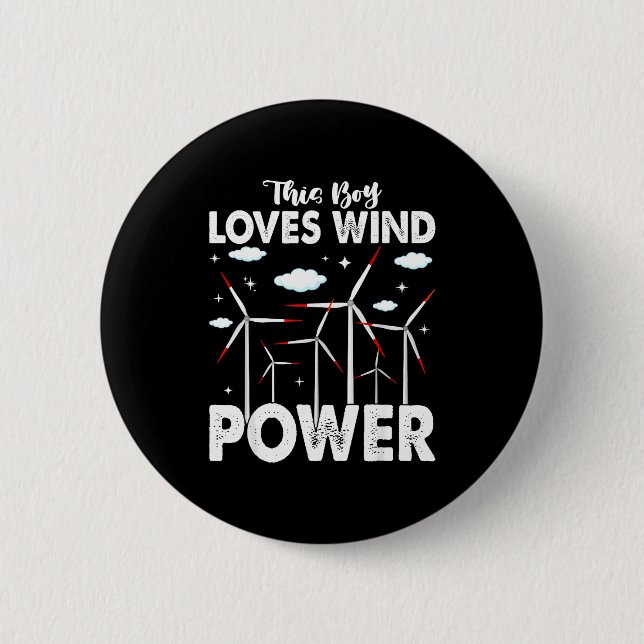 This Boy Loves Wind Wer, Windmill Turbine Technici 6 Cm Round Badge (Front)