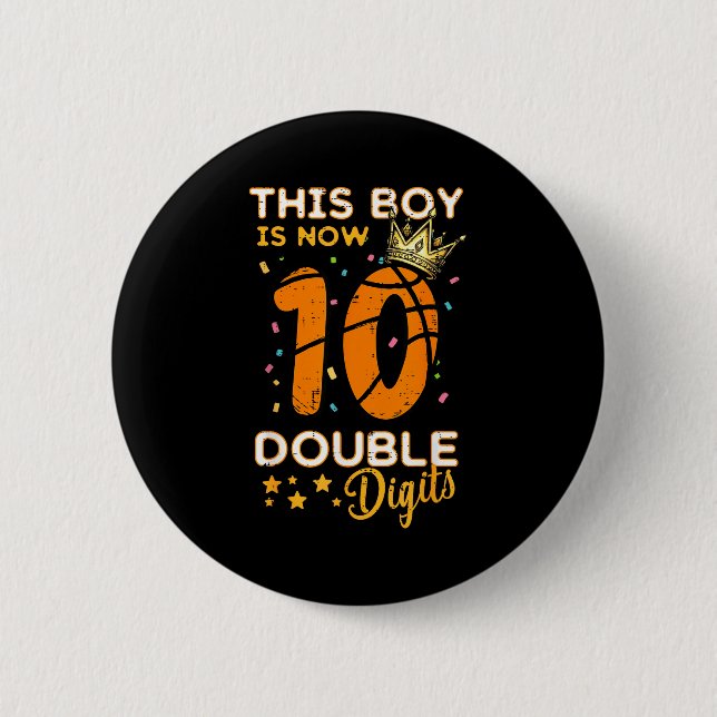 This Boy Now 10 Double Digits Crown 10th Birthday  6 Cm Round Badge (Front)