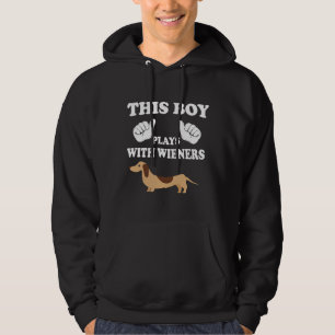 This Boy Play With Wieners Dachshund Hoodie
