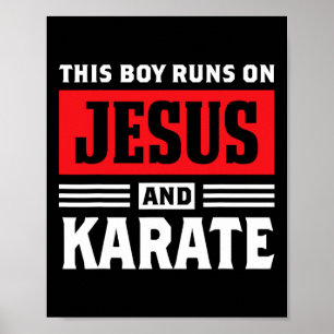 This Boy Runs On Jesus And Karate Christian Gift Poster