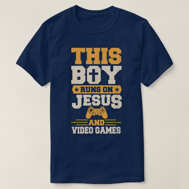 This Boy Runs On Jesus And Video Games Christian G T-Shirt (Design Front)