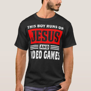 This Boy Runs On Jesus And Video Games Christian G T-Shirt