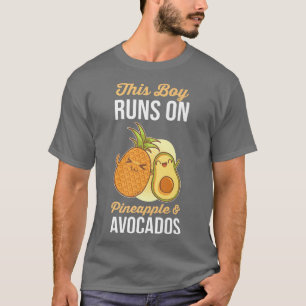 This Boy runs on Pineapple & Avocados T-Shirt