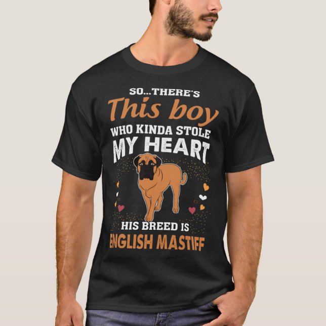 This Boy That Stole My Heart English Mastiff Mom T-Shirt (Front)