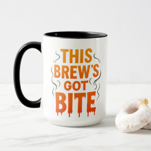 This Brew’s Got Bite – Funny Spooky Mug