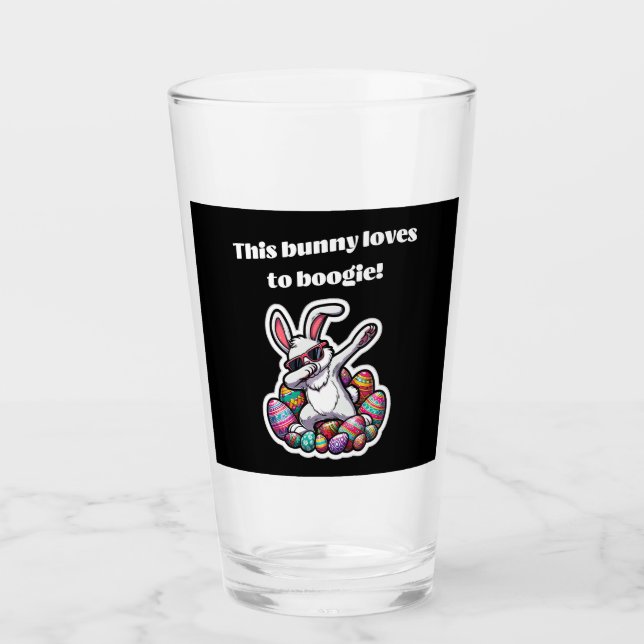 This bunny loves to boogie! glass (Front)