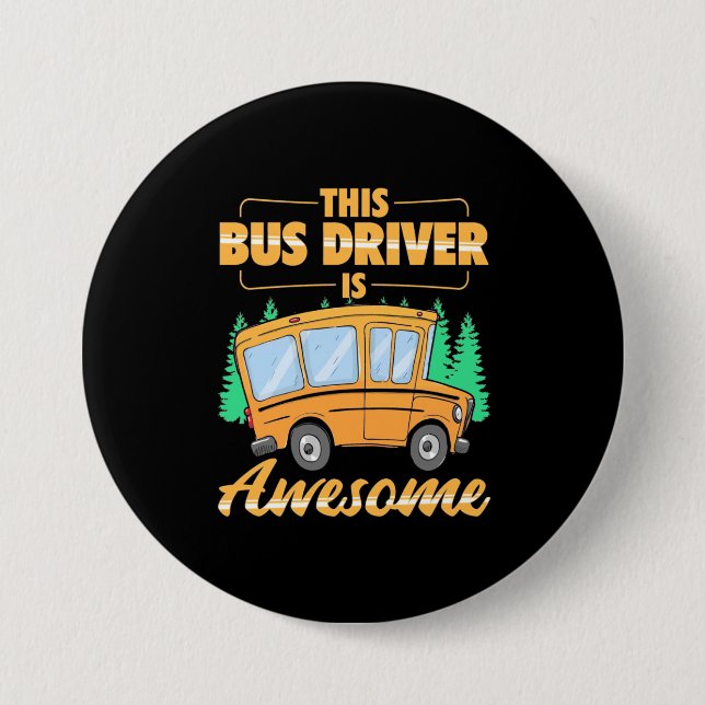 This Bus Driver Is Awesome 7.5 Cm Round Badge (Front)