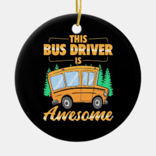 This Bus Driver Is Awesome Ceramic Tree Decoration