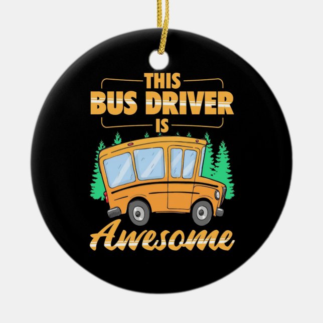 This Bus Driver Is Awesome Ceramic Tree Decoration (Front)