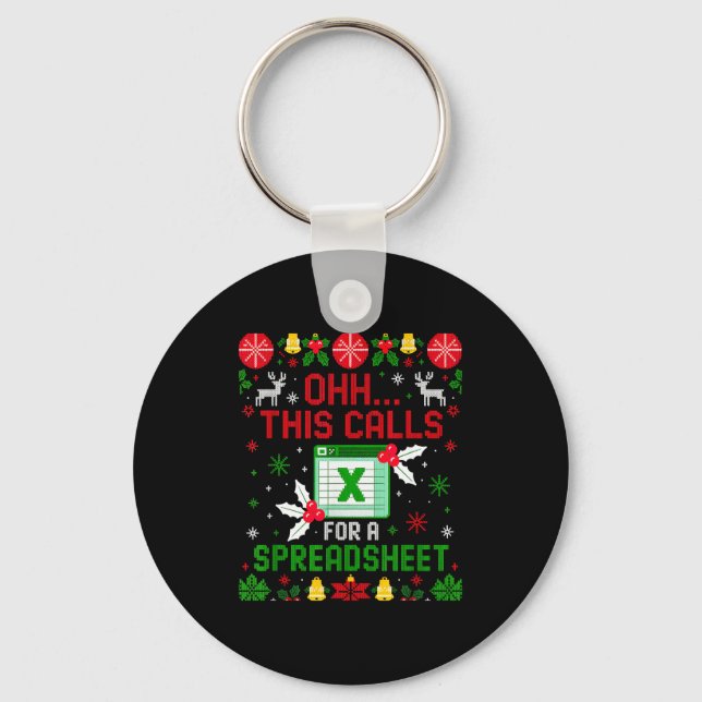 This Calls For A Spreadsheet Ugly Christmas  Key Ring (Front)