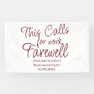 This Calls For Work Farewell Custom Retirement  Banner