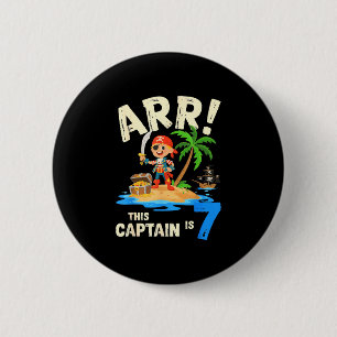 This captain is 7 arr pirate 7th birthday bday 6 cm round badge