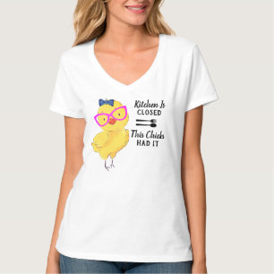 This Chic Is Tired of Cooking Kitchen Is Closed  T-Shirt