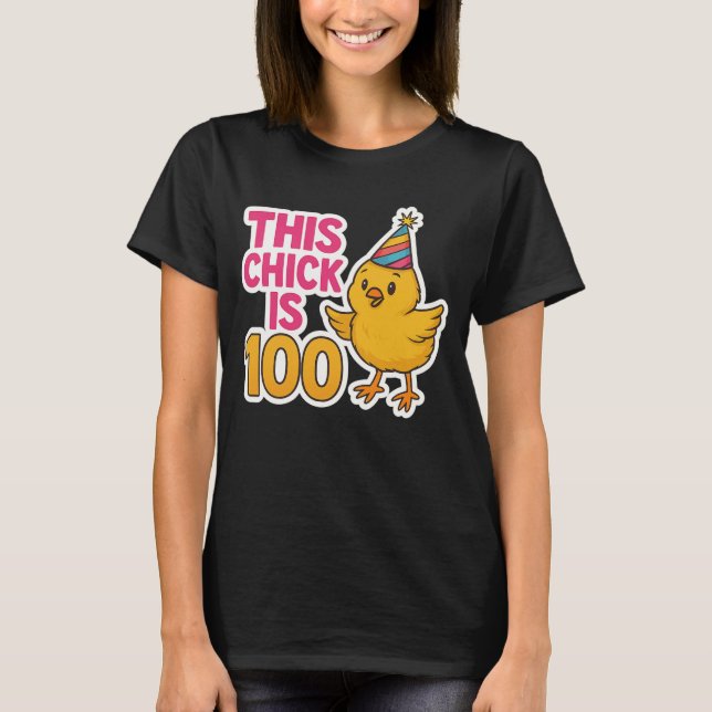 This Chick is 100 Cute & Fun Birthday T-Shirt (Front)