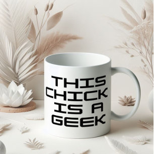 This Chick is a Geek Coffee Mug
