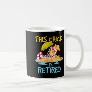 This Chick Is Retired Women Retirement Coffee Mug
