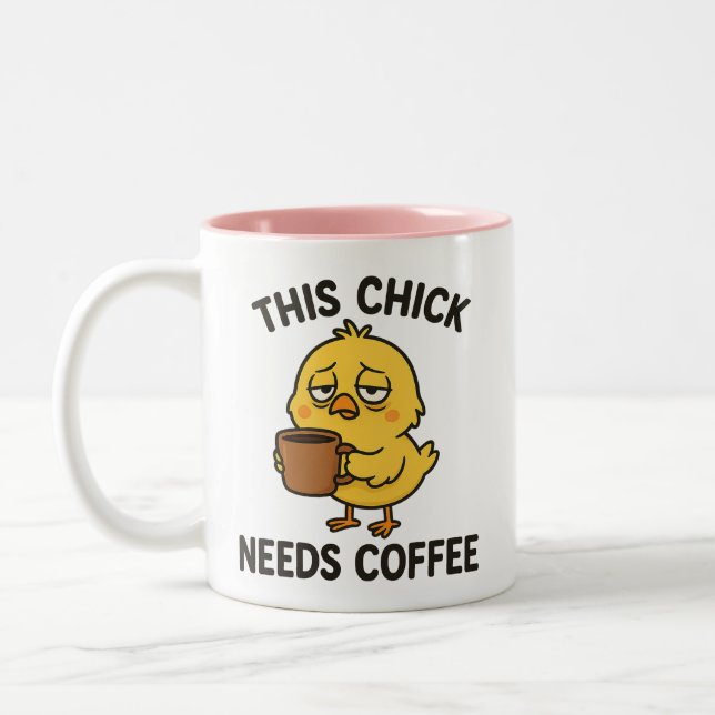 This Chick Needs Coffee Two-Tone Coffee Mug (Left)