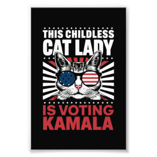 This Childless Cat Lady is Voting Kamala 2024 Photo Print