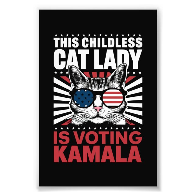This Childless Cat Lady is Voting Kamala 2024 Photo Print (Front)