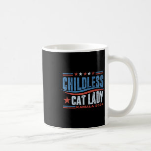 This Childless Cat Lady Is Voting Kamala Election  Coffee Mug