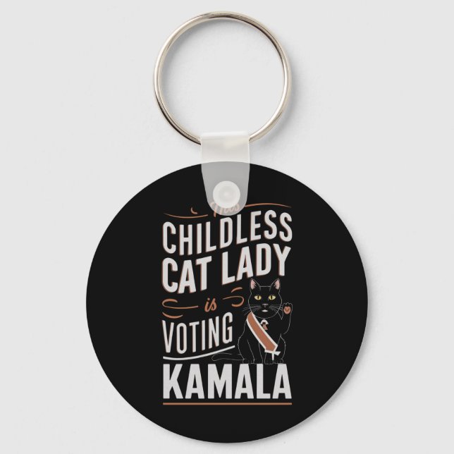 This Childless Cat Lady is Voting Kamala Key Ring (Front)