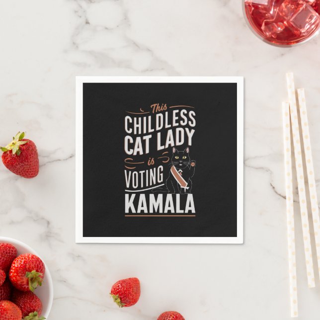 This Childless Cat Lady is Voting Kamala Napkin (Insitu)