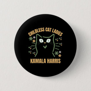 This Childless Cat Lady Support President Kamala H 6 Cm Round Badge