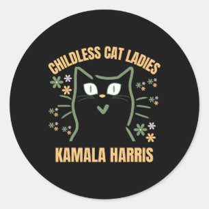This Childless Cat Lady Support President Kamala H Classic Round Sticker