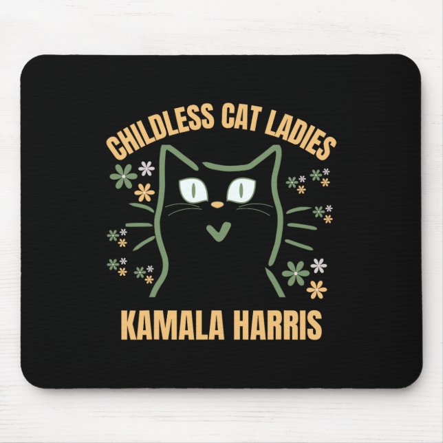 This Childless Cat Lady Support President Kamala H Mouse Mat (Front)