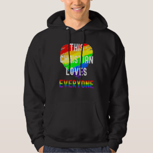 This Christian Loves Everyone All Inclusive Lgbt G Hoodie