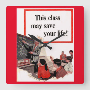 This Class May Save Your Life Square Wall Clock