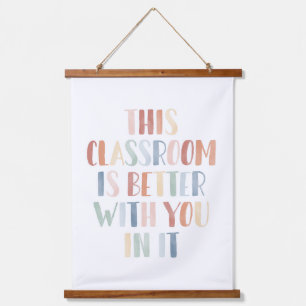 This Classroom Is Better With You in it Rainbow Po Hanging Tapestry