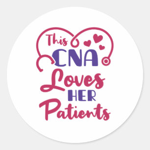 This CNA Loves Her Patients Valentine's Day Classic Round Sticker