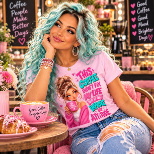 This Coffee Improves My Attitude Funny Quote T-Shirt