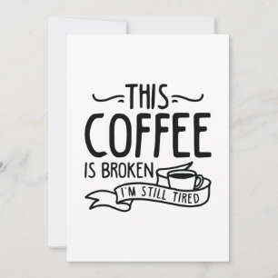 This Coffee Is Broken Thank You Card