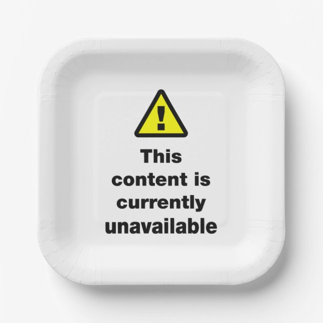 ⚠ This Content Is Currently Unavailable Button Paper Plate (Front)