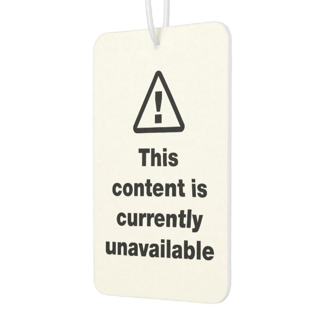 ⚠ This Content Is Currently Unavailable Car Air Freshener (Left)