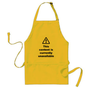⚠ This Content Is Currently Unavailable Standard Apron