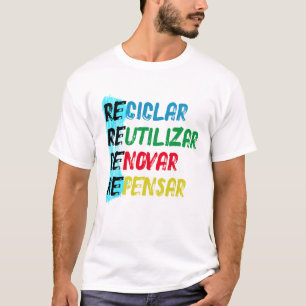 This copy Recicle Reuse Renew BR T-Shirt